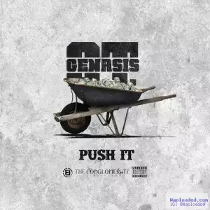 O .T. Genasis - Push It